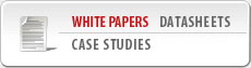 White Papers, Data Sheets, Case Studies