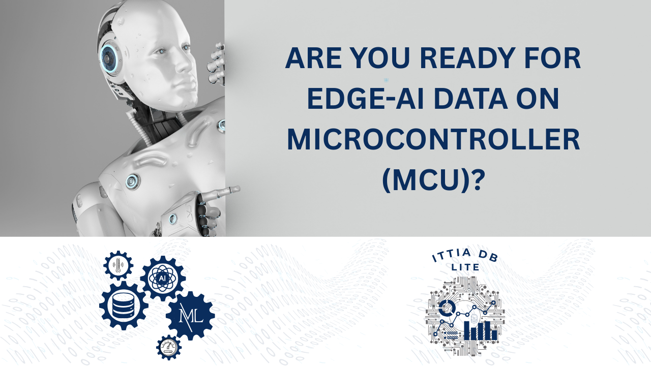 Are You Ready for Edge-AI Data on microcontroller (MCU)? 