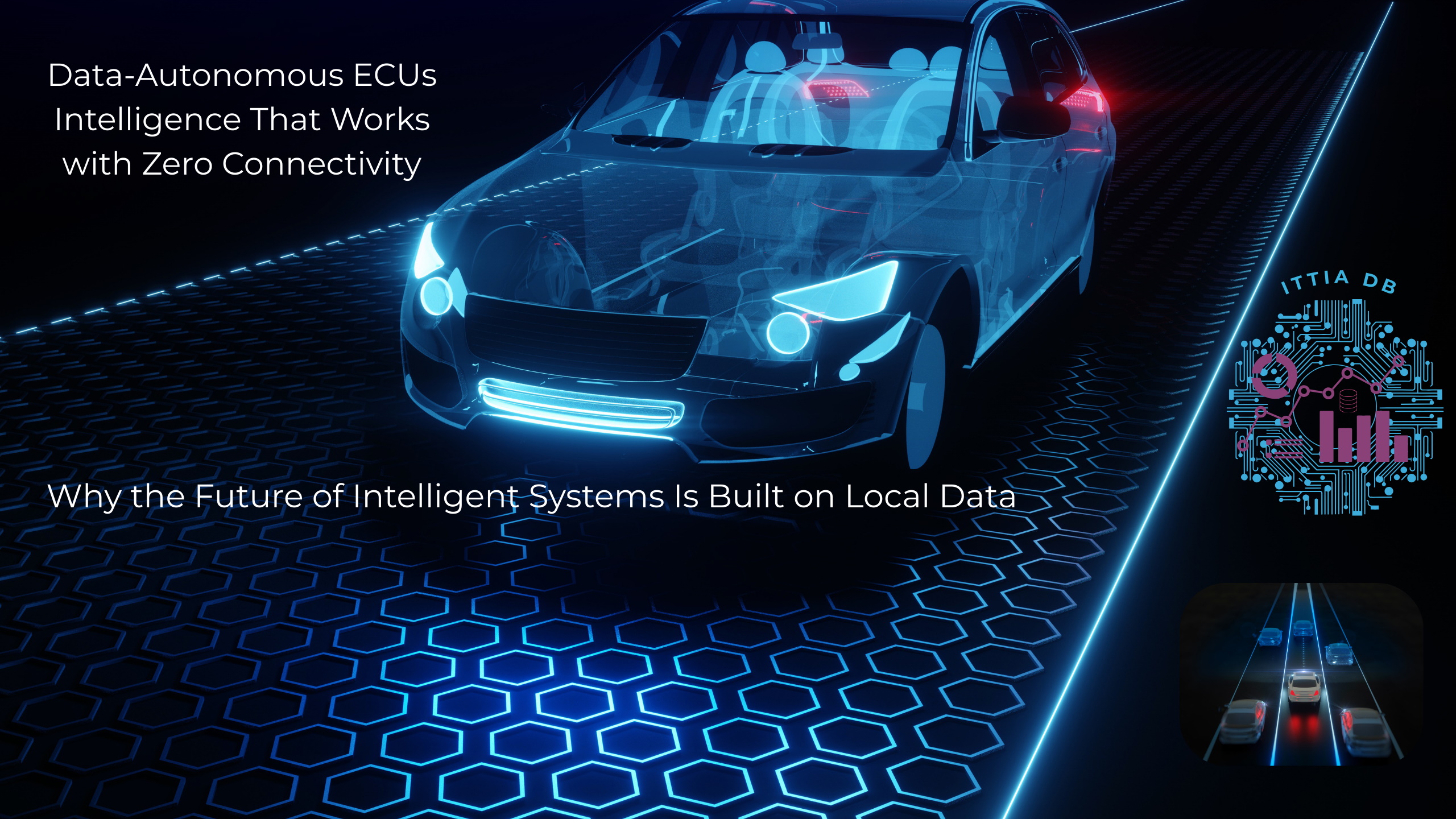 Data-Autonomous ECUs Intelligence That Works with Zero Connectivity