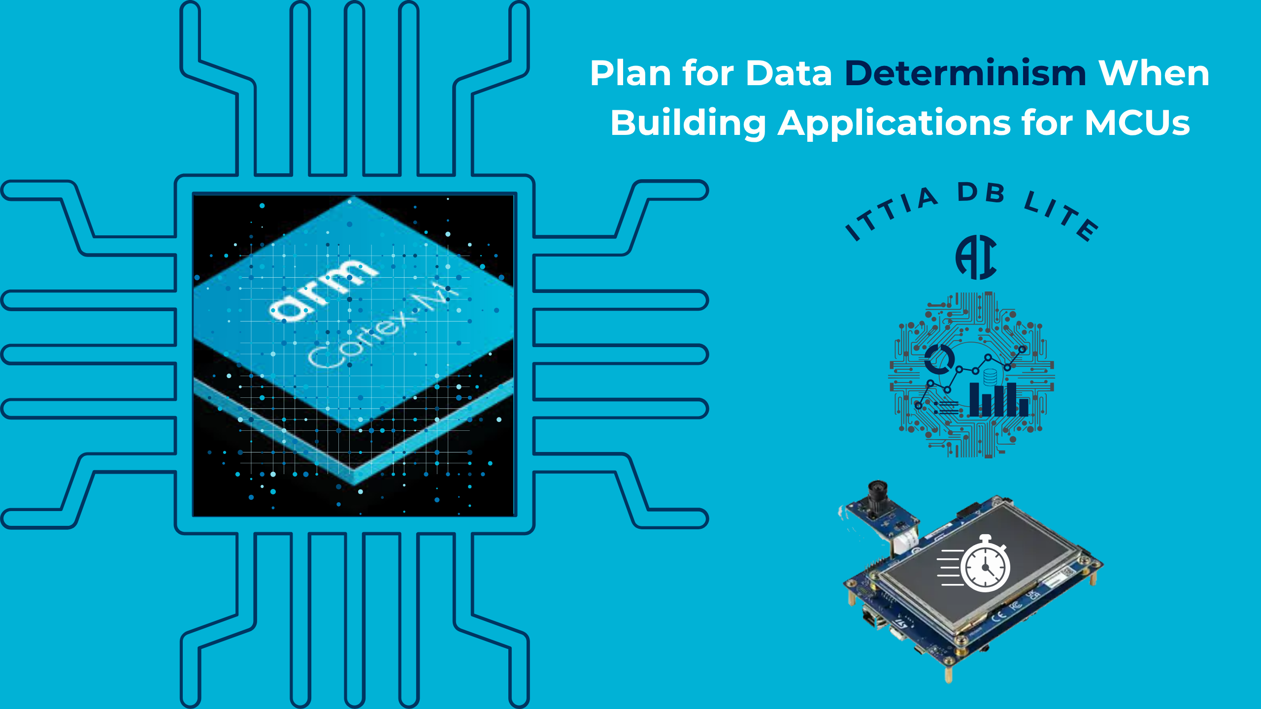 Plan for Data Determinism When Building Applications for MCUs